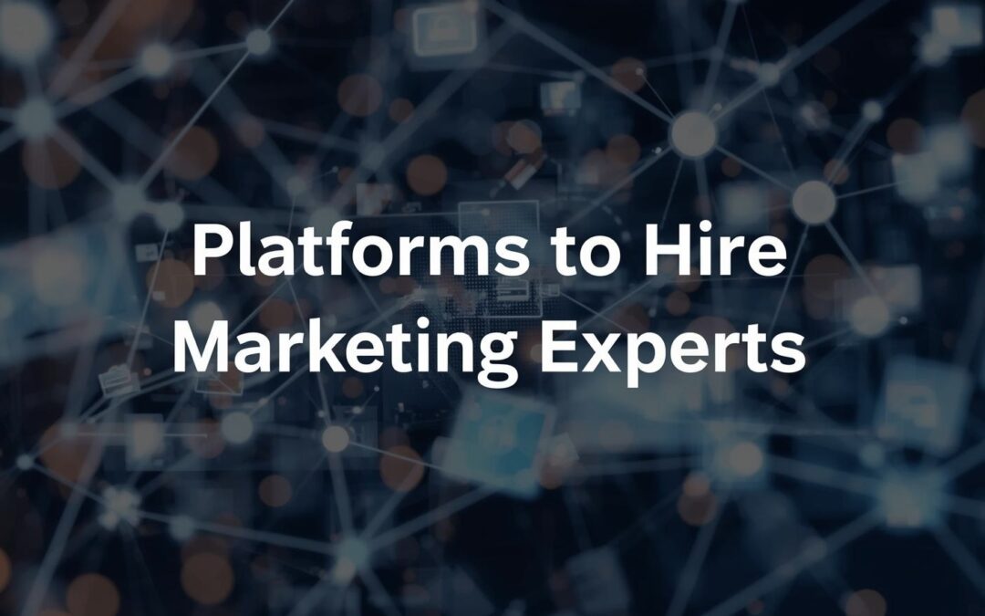Top 10 platforms to hire freelance digital marketing experts